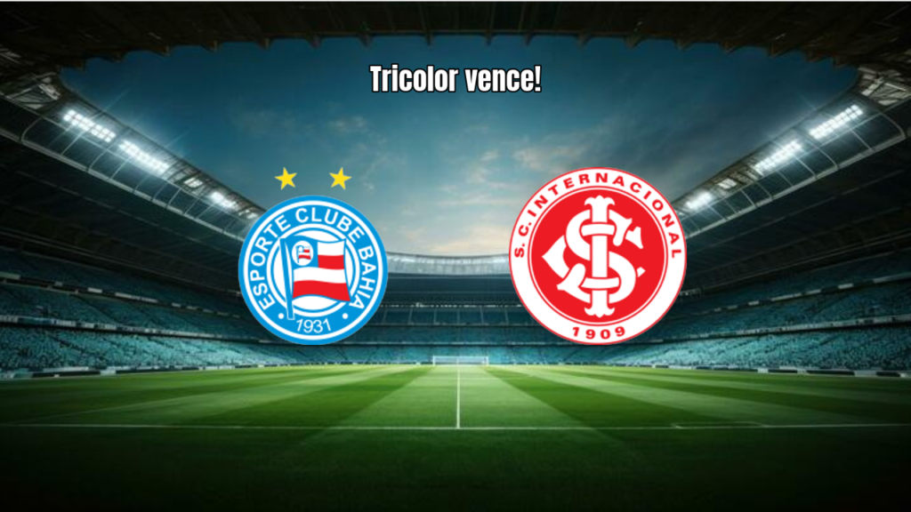 Bahia vence Internacional por 3 a 2 na Arena Fonte Nova