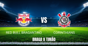 Onde assistir Bragantino x Corinthians: Palpite para 09/08/2026