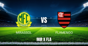 Onde Assistir Mirassol x Flamengo: Palpite 16/08/2026