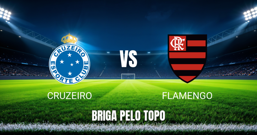 Onde Assistir Cruzeiro x Flamengo: Palpite e Informações - 22/08/2026