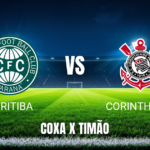Coritiba x Corinthians: Onde assistir, palpite e mais - 23/08/2026