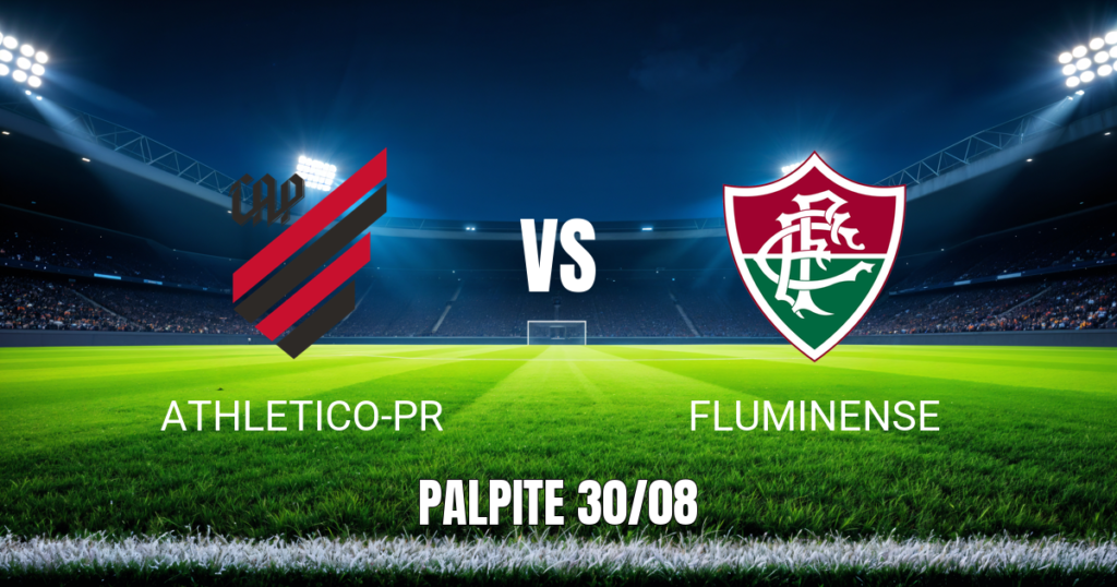 Onde assistir Athletico-PR x Fluminense: Palpite 30/08/2026