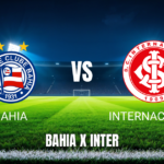 Onde Assistir Bahia x Internacional ao Vivo e Palpite (30/08/2026)