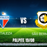 Onde Assistir Fortaleza x São Bernardo - Palpite 19/08/2026