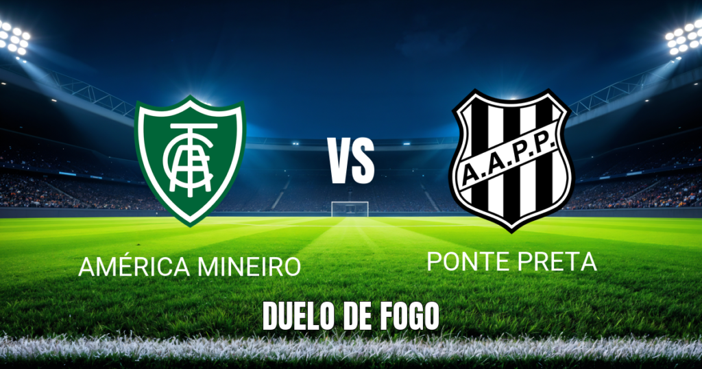 Onde Assistir América-MG x Ponte Preta: Palpite - 30/08/2026