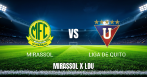 Onde Assistir Mirassol x Liga de Quito Palpite 13/08/2026
