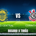 Onde Assistir Rosario Central x Corinthians e Palpite 13/08/2026