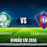 Onde Assistir Palmeiras x Cerro Porteño: Palpite e Análise 12/08/2026