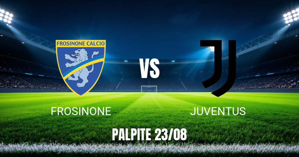 Onde Assistir Frosinone x Juventus: Palpite e Prognóstico 23/08/2026