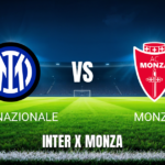 Onde Assistir Inter x Monza: Palpite e Análise - 22/08/2026