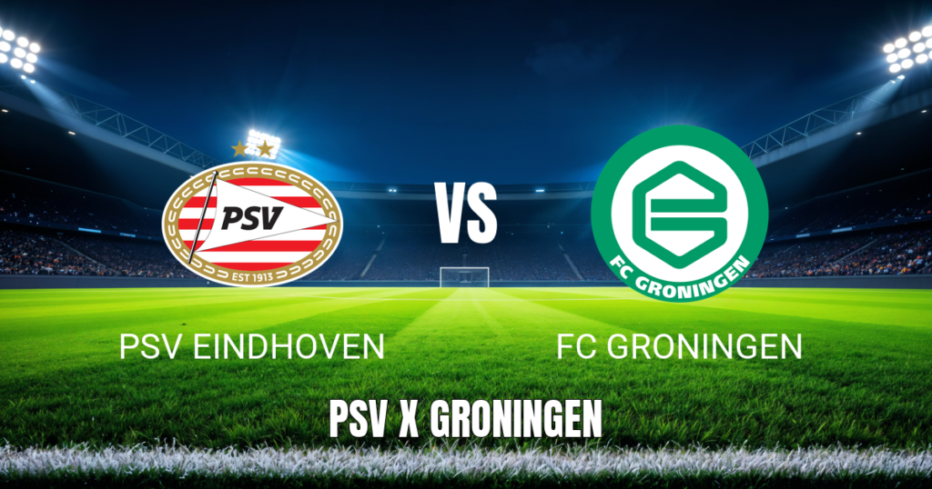 Onde Assistir PSV x Groningen: Palpite e Análise - 23/08/2026