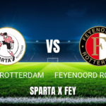 Onde Assistir Sparta x Feyenoord: Palpite e Análise - 09/08/2026