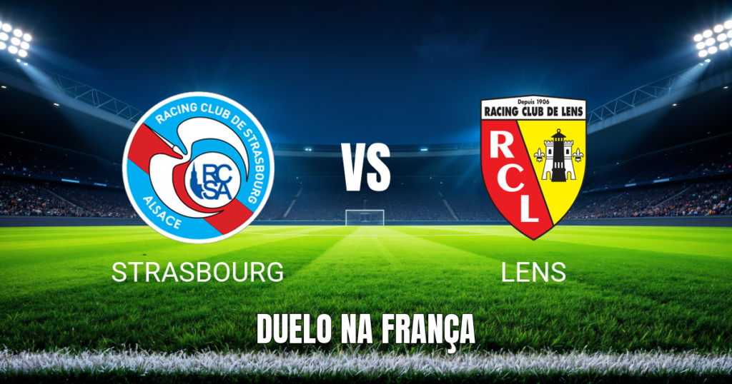 Onde Assistir Strasbourg x Lens: Palpite e Odds - 29/08/2026