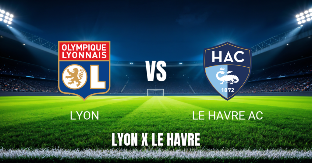 Onde Assistir Lyon x Le Havre: Palpite e Análise - 29/08/2026