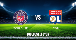 Onde Assistir Toulouse x Lyon: Palpite e Transmissão 22/08/2026