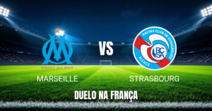 Onde Assistir Marseille x Strasbourg: Palpite e Análise - 21/08/2026
