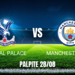Onde Assistir Crystal Palace x Man City: Palpite - 28/08/2026