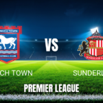 Onde Assistir Ipswich x Sunderland: Palpite 22/08/2026