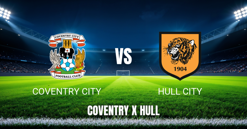 Onde Assistir Coventry x Hull: Palpite e Análise – 29/08/2026