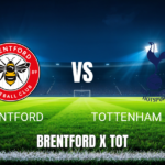 Onde Assistir Brentford x Tottenham: Palpite 22/08/2026