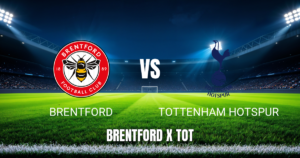 Onde Assistir Brentford x Tottenham: Palpite 22/08/2026