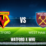 Onde Assistir Watford x West Ham: Palpite 29/08/2026