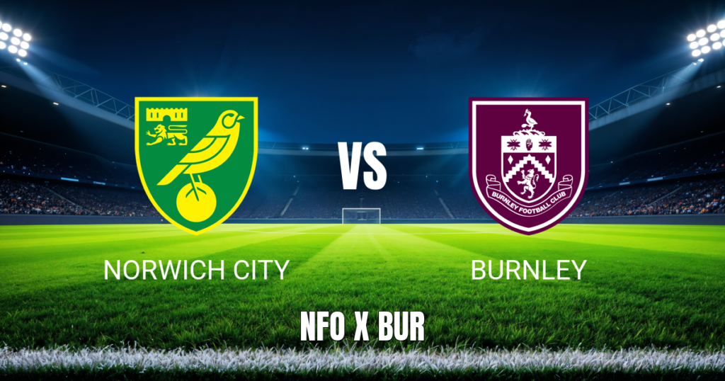 Onde Assistir Norwich City x Burnley: Palpite e Prognóstico 29/08/2026