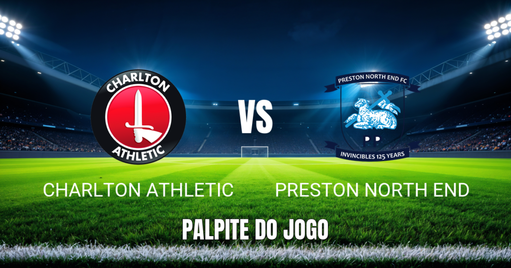 Onde Assistir Charlton x Preston - Palpite 29/08/2026