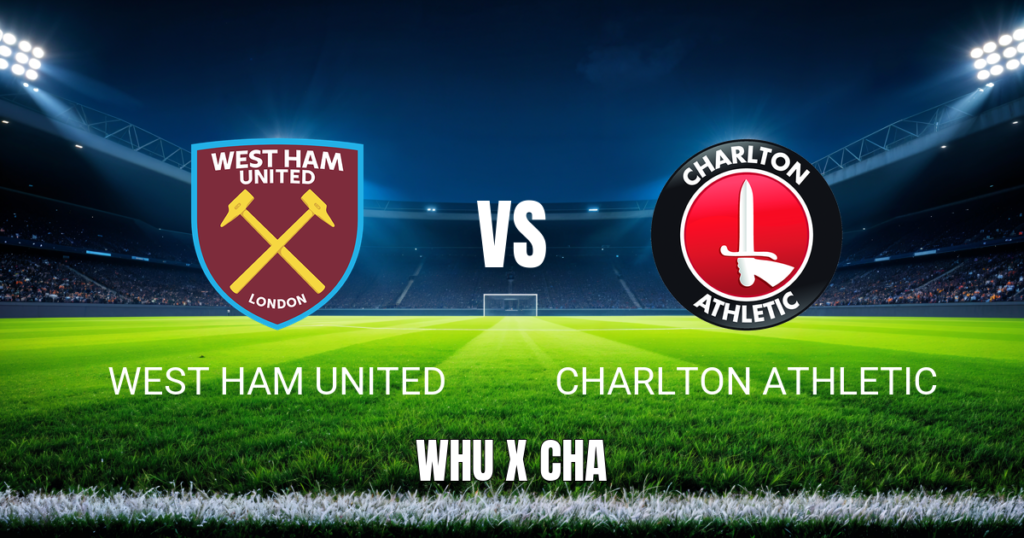 Onde Assistir West Ham x Charlton: Palpite - 22/08/2026