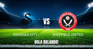 Onde Assistir Swansea vs Sheffield Utd: Palpite 22/08/2026