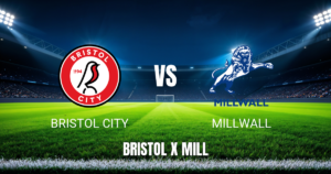 Onde Assistir Bristol City x Millwall: Palpite 15/08/2026