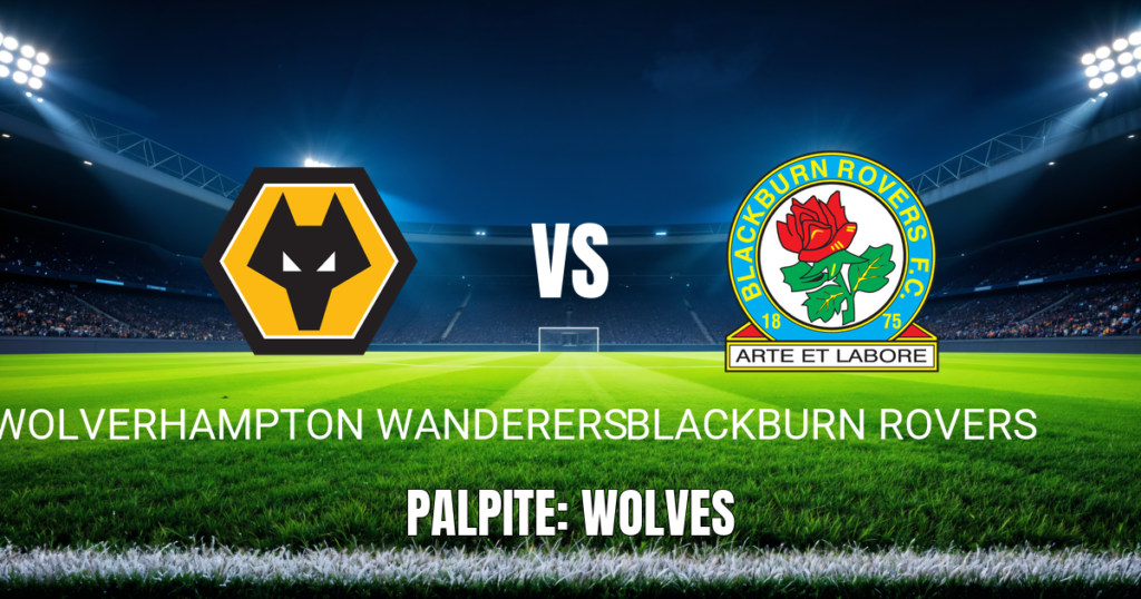 Onde Assistir Wolverhampton x Blackburn: Palpite - 14/08/2026