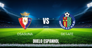 Onde Assistir Osasuna x Getafe: Palpite e Transmissão – 31/08/2026