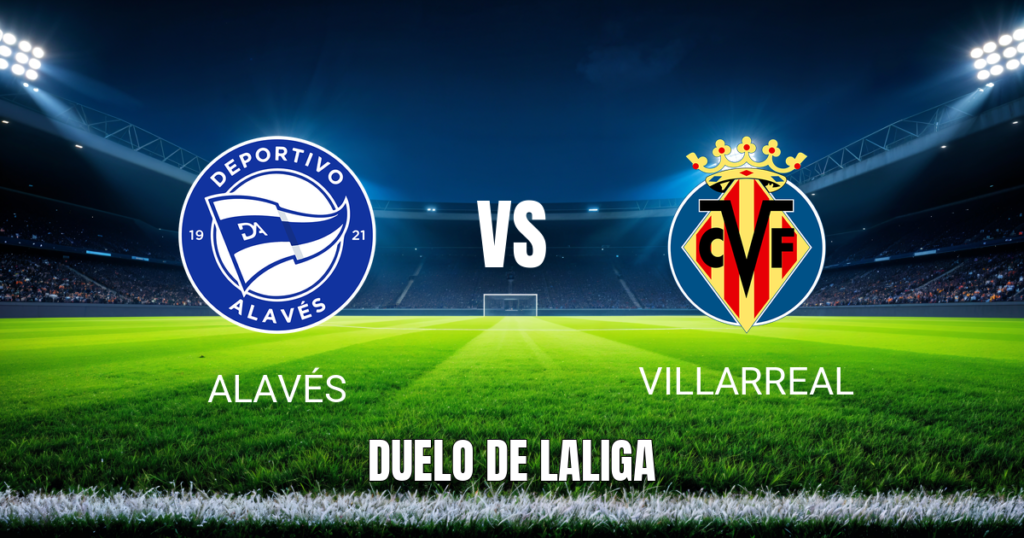 Onde Assistir Alavés x Villarreal: Palpite 28/08/2026