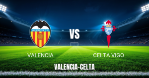 Onde Assistir Valencia x Celta Vigo: Palpite 22/08/2026