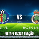 Onde Assistir Getafe x Racing Santander: Palpite para 23/08/2026