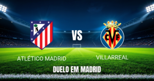 Onde Assistir Atlético Madrid x Villarreal: Palpite 23/08/2026