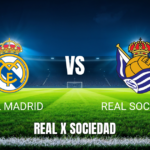 Onde Assistir Real Madrid x Real Sociedad: Palpite e Prognóstico 26/08/2026