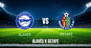 Onde Assistir Alavés x Getafe: Palpite para 15/08/2026