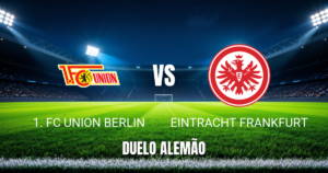 Onde Assistir Union Berlin x Frankfurt: Palpite 29/08/2026