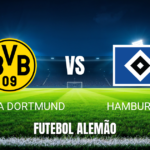 Onde Assistir Dortmund x Hamburg: Palpite 29/08/2026
