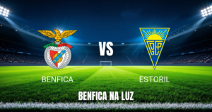 Onde Assistir Benfica x Estoril - Palpite 31/08/2026