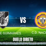 Onde Assistir Vitória de Guimarães x Nacional - Palpite 23/08/2026