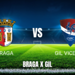 Onde Assistir Braga x Gil Vicente: Palpite e Análise - 16/08/2026
