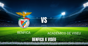 Onde Assistir Benfica x Académico de Viseu: Palpite e Análise - 09/08/2026