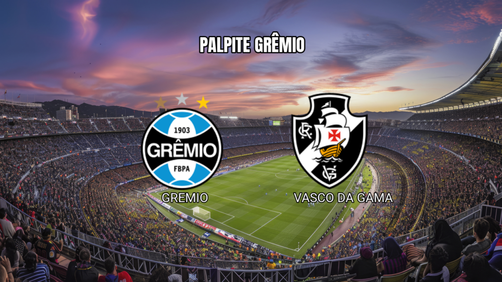 Palpite Grêmio x Vasco: Análise e Dicas para o Jogo de 12/09/2026