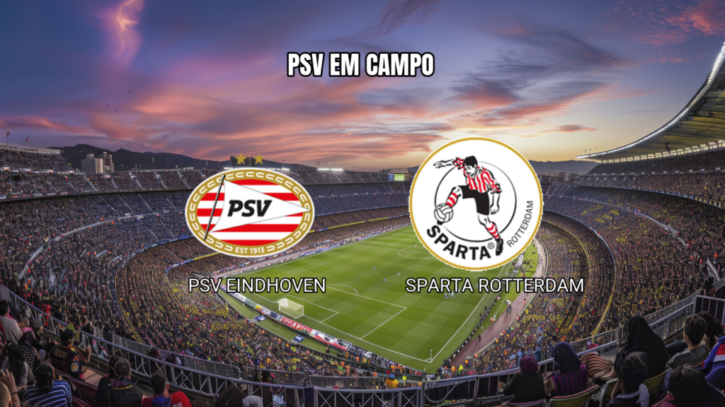 Palpite PSV Eindhoven x Sparta Rotterdam: Análise da Eredivisie 13/09/2026