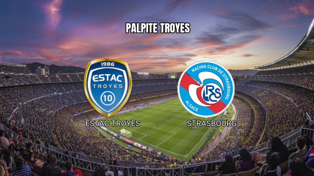 Palpite Estac Troyes x Strasbourg: Ligue 1 06/09/2026