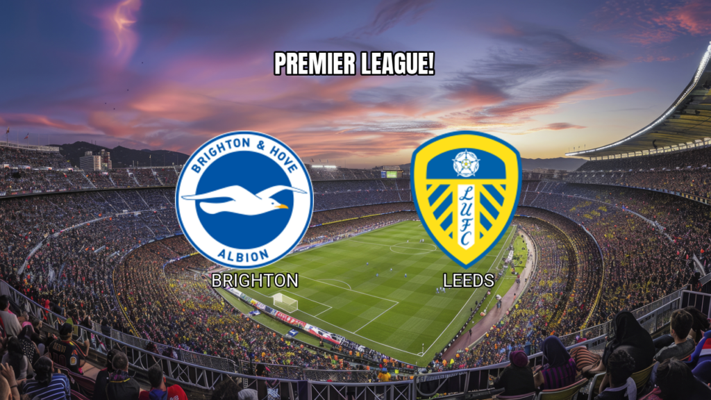 Brighton vs Leeds: Palpite e Análise para a Premier League 05/09/2026