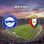 Palpite: Alaves x Osasuna hoje na La Liga (06/09/2026)
